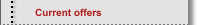 Current offers